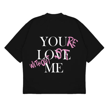 T-Shirt “Without me” - Nera - Delux Store - Abbigliamento Streetwear & Sneakers